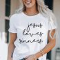 White Jesus Loves Sinners Funny Belief T Shirt