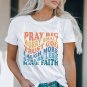 White Have Faith Inspired Words Print T Shirt