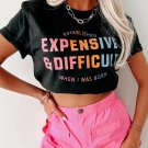 Black EXPENSIVE and DIFFICULT Graphic Tee