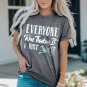 Gray EVERYONE Was Thinking It Graphic Tee