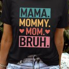 Black MAMA MOMMY MOM BRUH Graphic Tee