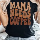 Black MAMA NEEDS COFFEE Graphic T Shirt