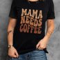 Black MAMA NEEDS COFFEE Graphic T Shirt
