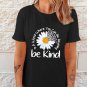 Black be kind Daisy Slogan Print Crewneck Casual Tee