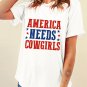 White America Needs Cowgirls Crew Neck Graphic Tee