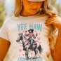 White YEE HAW State of  mind Cowgirl Graphic Western Fashion Tee