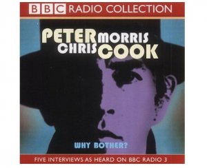Why Bother?: Sir Arthur Streeb-Greebling in Conversation with Chris Morris CD