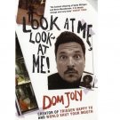 Look at Me, Look at ME! Dom Joly Paperback