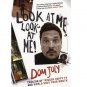 Look at Me, Look at ME! Dom Joly Paperback