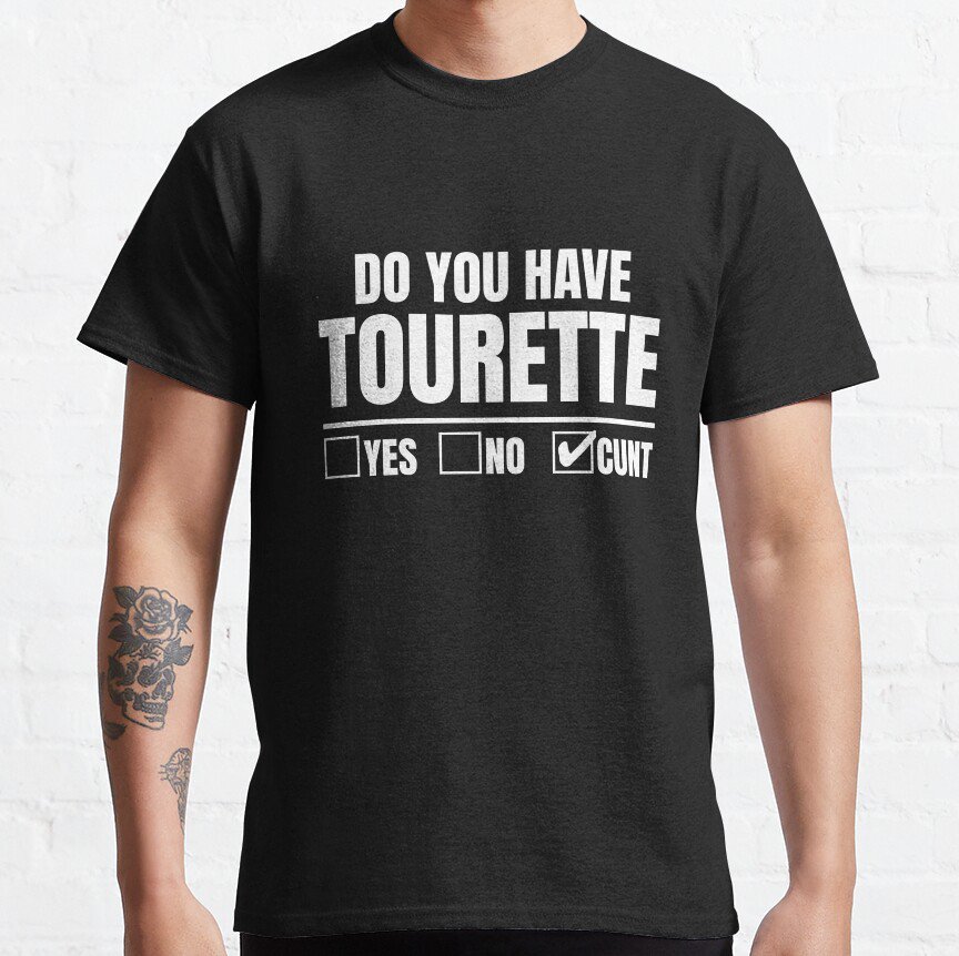 Tourette Jokes Funny Tourette Syndrome Sayings Classic TShirt