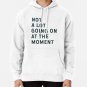 Not A Lot Going On At The Moment Classic T-Shirt Sweatshirt Hoodie For Men Women