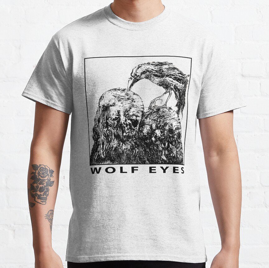 Wolf Eyes Burned Mind Classic T-Shirt Sweatshirt Hoodie For Men Women