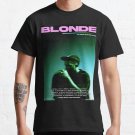 Frank Ocean Blonde Movie Poster Classic T-Shirt Sweatshirt Hoodie For Men Women