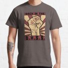 Back In The D.H.S.S. Classic T-Shirt Sweatshirt Hoodie For Men Women