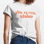 4Th Sister  Classic T-Shirt Sweatshirt Hoodie For Men Women