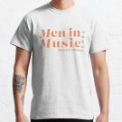 Men In Music Business Conference  Classic T-Shirt Sweatshirt Hoodie For Men Women