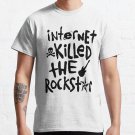 Internet Killed The Rockstar Classic T-Shirt Sweatshirt Hoodie For Men Women