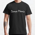 Another Global Dance Mania Classic T-Shirt Sweatshirt Hoodie For Men Women