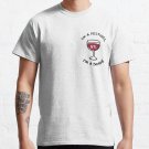 All The Wine - The National Classic T-Shirt Sweatshirt Hoodie For Men Women