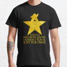 There'S A Million Game I Haven'T Played. Just You Wait. - Musical Board Game Theme Classic T-Shirt S