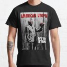 American Utopia By David Byrne Classic T-Shirt Sweatshirt Hoodie For Men Women
