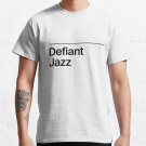 Defiant Jazz Classic T-Shirt Sweatshirt Hoodie For Men Women