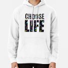 Choose Life Classic Hoodie Sweatshirt Longsleeve T-Shirt
