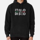 Italo Disco  Classic Hoodie Sweatshirt Longsleeve T-Shirt