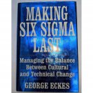 Making Six Sigma Last by George Eckes Book
