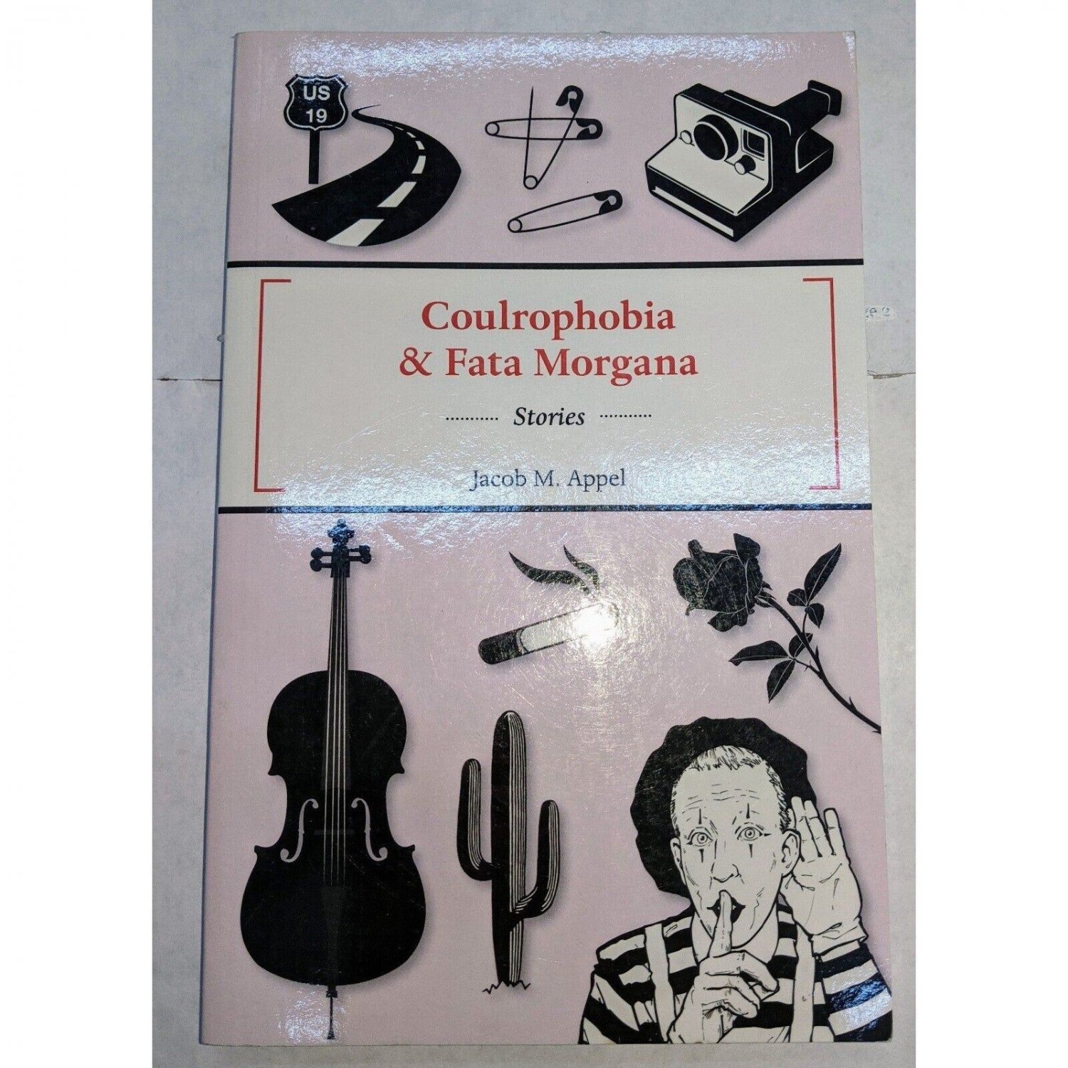 Coulrophobia & Fata Morgana by Jacob M. Appel Book