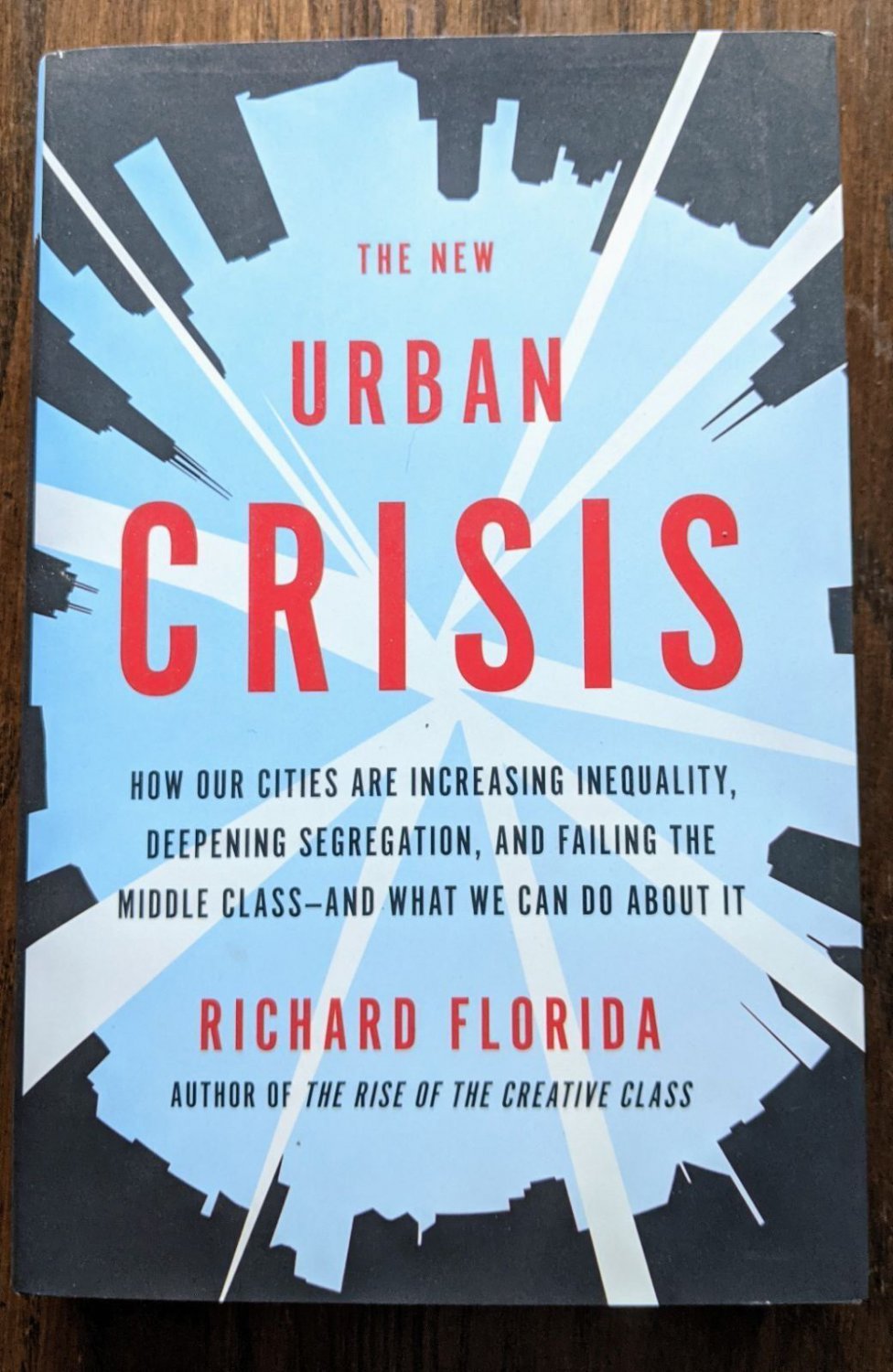 The New Urban Crisis by Richard Florida Book