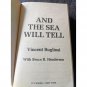 And The Sea Will Tell by Vincent Bugliosi Book