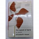 The Speed of Dark by Elizabeth Moon Book