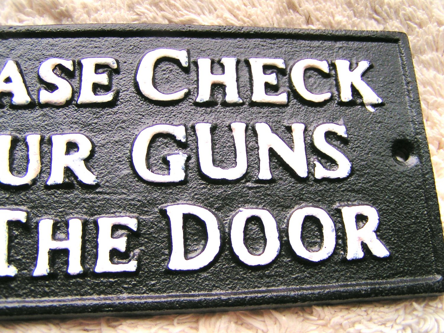 Cast Iron Please Check Your GUNS at the Door Plaque Sign Indoor OR out ec