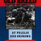 With the Old Breed: At Peleliu and Okinawa