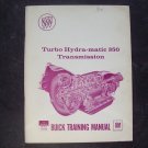 Buick Turbo Hydra matic 350 transmission manual