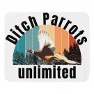 Ditch Parrots Unlimited - Mouse pad