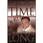 It's Your Time by Eddie Long