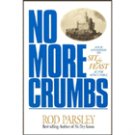 No More Crumbs by Rod Parsley
