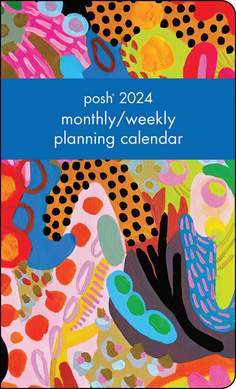 Andrews McMeel Posh 12Month 2024 Monthly/Weekly Planner Calendar