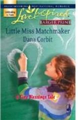 Little Miss Matchmaker - Corbit, Dana