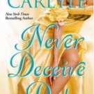 Never Deceive a Duke - Carlyle, Liz