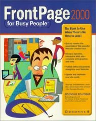 Frontpage 2000 for Busy People: The Book to Use When There's No Time to Lose