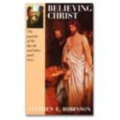 Believing Christ: The Parable of the Bicycle and Other Good News