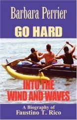 Go Hard into the Wind and Waves - Perrier, Barbara