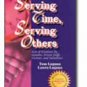 Serving Time, Serving Others: Acts of Kindness by Inmates, Prison Staff, Victims, and Volunteers