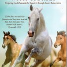 Contending with Horses:  Preparing God's Servants for Survival through Severe Persecution