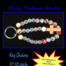 Inspirational Key Chains - ONLY YESHUA SAVES (With 'Glow in the Dark' letters).