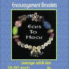 Encouragement Bracelets.  (Ears to Hear) Hand-Crafted, by Yerushalayim McDonald