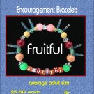 Encouragement Bracelets.  (Fruitful) Hand-Crafted, by Yerushalayim McDonald